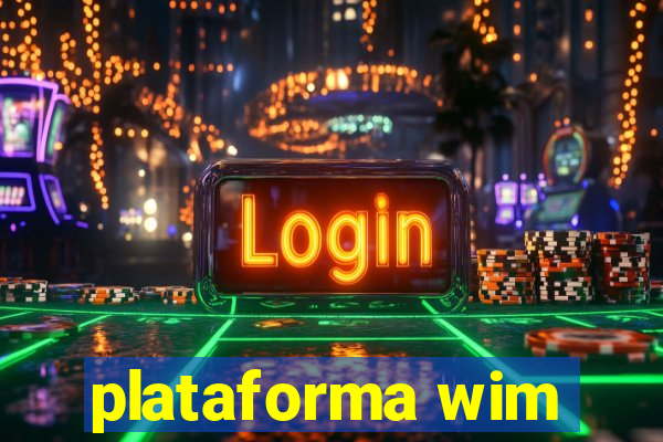 plataforma wim